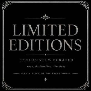Limited Editions